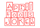 April Fools Jokes